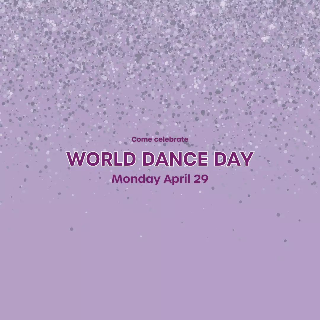 We are celebrating World Dance Day